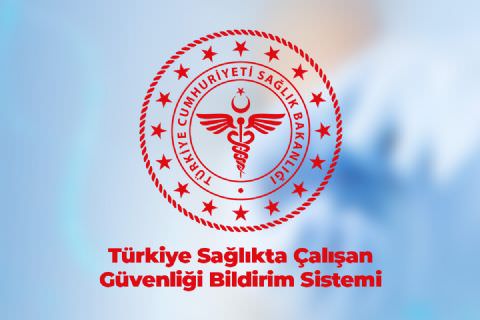 Türkiye Sağlıkta Çalışan Güvenliği Bildirim Sistemi