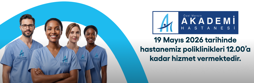 Özel Mersin Akademi Hastanesi | Sağlıkta Güven