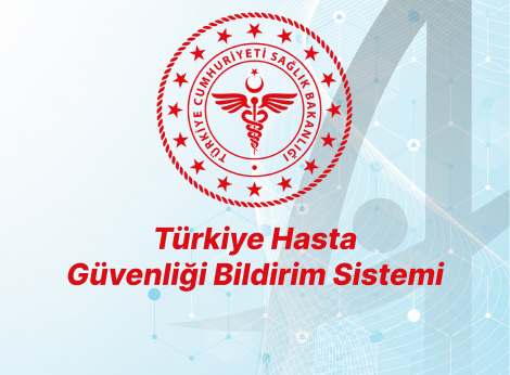 Turkiya Bemorlar Xavfsizligi Xabarnoma Tizimi